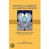 Infants of Parents with Mental Illness by Anne Sved Williams