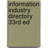 Information Industry Directory 33rd Ed door Onbekend