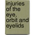 Injuries Of The Eye, Orbit And Eyelids