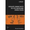 Innate Immunity To Pulmonary Infection door Novartis Foundation