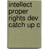 Intellect Proper Rights Dev Catch Up C door H. Goto