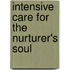 Intensive Care for the Nurturer's Soul