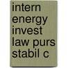 Intern Energy Invest Law Purs Stabil C door Peter Cameron