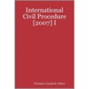 International Civil Procedure [2007] I door Christian Campbell Editor