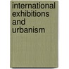 International Exhibitions And Urbanism by Javier Monclus