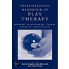 International Handbook of Play Therapy by Charles E. Schafer