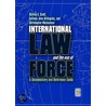 International Law and the Use of Force door Shirley Scott