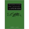 Interpretation and Theology in Spenser by Darryl J. Gless