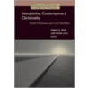 Interpreting Contemporary Christianity by Unknown