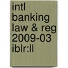 Intl Banking Law & Reg 2009-03 Iblr:ll door Onbekend