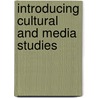 Introducing Cultural And Media Studies door Tony Thwaites