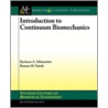 Introduction To Continuum Biomechanics door Roman Natoli