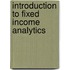 Introduction To Fixed Income Analytics