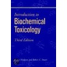 Introduction to Biochemical Toxicology door Ernest Hodgson