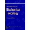 Introduction to Biochemical Toxicology by Ernest Hodgson