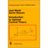 Introduction to Optimal Control Theory door Jack Macki