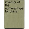 Inventor of the Numeral-Type for China door S. M. Russell