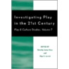 Investigating Play in the 21st Century door Olga S. Jarrett