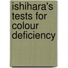 Ishihara's Tests For Colour Deficiency door Shinobu Ishihara