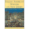 Italian American Writers on New Jersey by Unknown