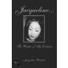 Jacqueline...the Realm of My Existence by Jacqueline Paradiso