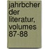 Jahrbcher Der Literatur, Volumes 87-88