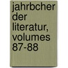 Jahrbcher Der Literatur, Volumes 87-88 door Matthï¿½Us Von Collin