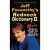 Jeff Foxworthy's Redneck Dictionary Ii door Jeff Foxworthy
