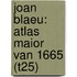 Joan Blaeu: Atlas Maior van 1665 (T25)