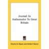Journal As Ambassador To Great Britain by Charles G. Dawes