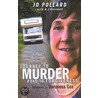 Journey to Murder, Road to Forgiveness door Jo Pollard