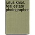 Julius Knipl, Real Estate Photographer