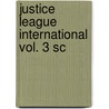 Justice League International Vol. 3 Sc by Keith Giffen