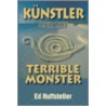 KÃ¼nstler and the Terrible Monster door Ed Huffstetler