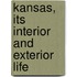 Kansas, Its Interior And Exterior Life