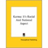 Karma: It's Racial And National Aspect by Publishing Theosophical Publishing