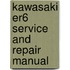 Kawasaki Er6 Service And Repair Manual