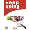 Keep Going. Schülerbuch. Ausgabe 2009 door Onbekend