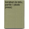 Keraban-Le-Tetu, Partie I (Dodo Press) door Jules Vernes