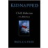 Kidnapped:child Abduction In America P