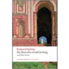 Kipling:man Who Wou Be King Owcn:ncs P by Rudyard Kilpling