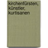 Kirchenfürsten, Künstler, Kurtisanen door Josef Imbach