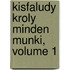 Kisfaludy Kroly Minden Munki, Volume 1