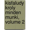 Kisfaludy Kroly Minden Munki, Volume 2 door Kroly Kisfaludy
