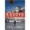 Kosovo What Everyone Needs Know Wenk P door Tim Judah