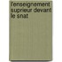 L'Enseignement Suprieur Devant Le Snat
