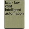 Lcia - Low Cost Intelligent Automation by Hitoshi Takeda