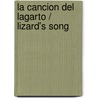 La Cancion Del Lagarto / Lizard's Song door George Shannon
