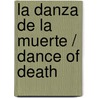 La Danza de la Muerte / Dance of Death door Lincoln Child