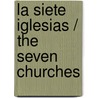 La siete iglesias / The Seven Churches door Milos Urban